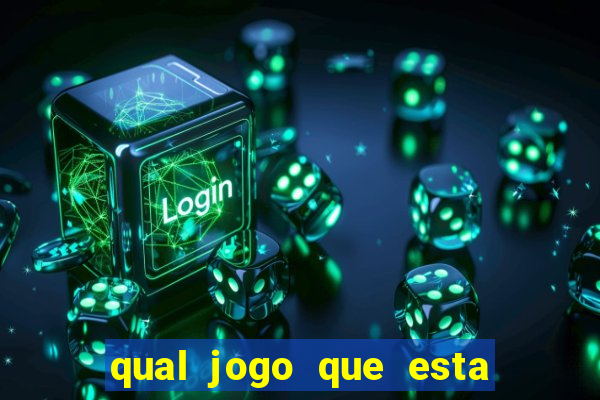 qual jogo que esta pagando agora