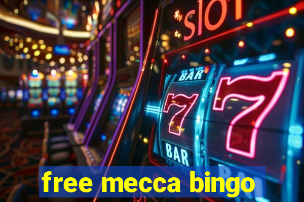 free mecca bingo