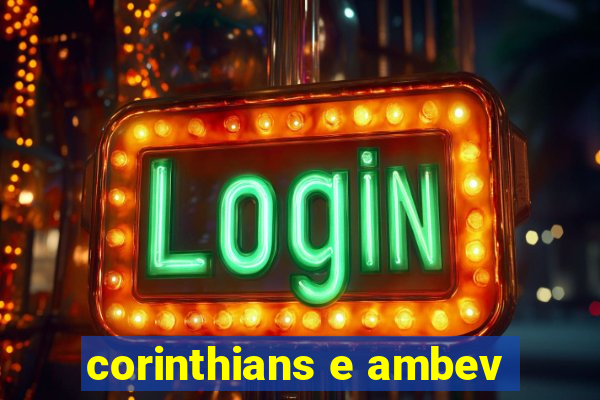 corinthians e ambev