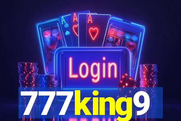 777king9