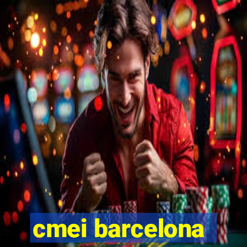 cmei barcelona