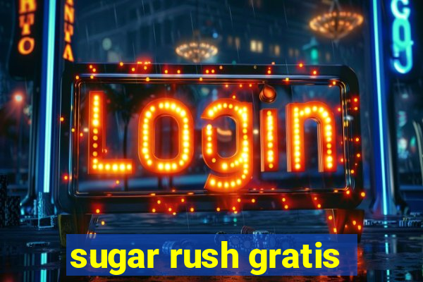 sugar rush gratis