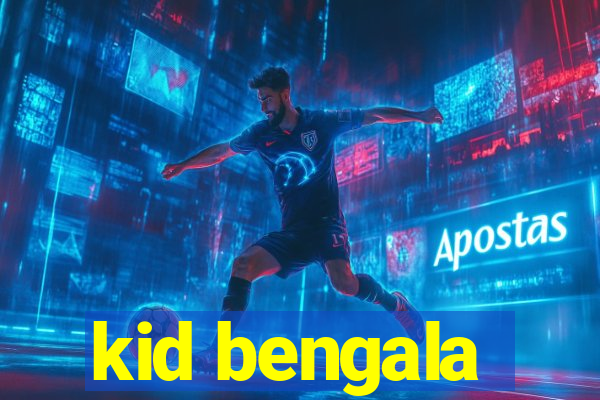 kid bengala