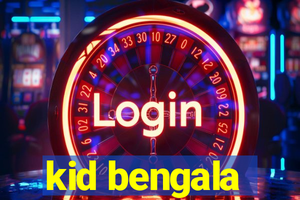 kid bengala