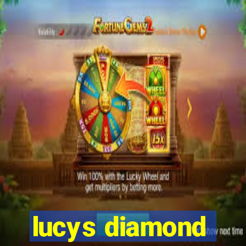 lucys diamond