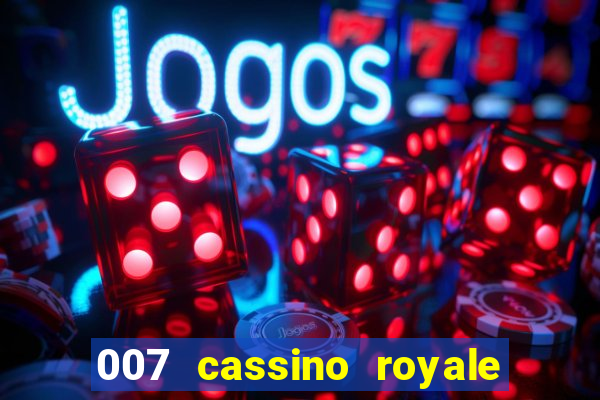 007 cassino royale download dublado 4shared