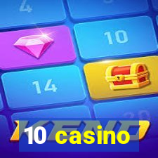 10 casino