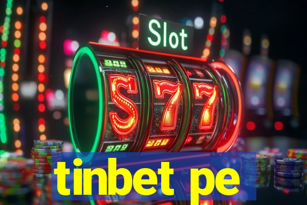 tinbet pe