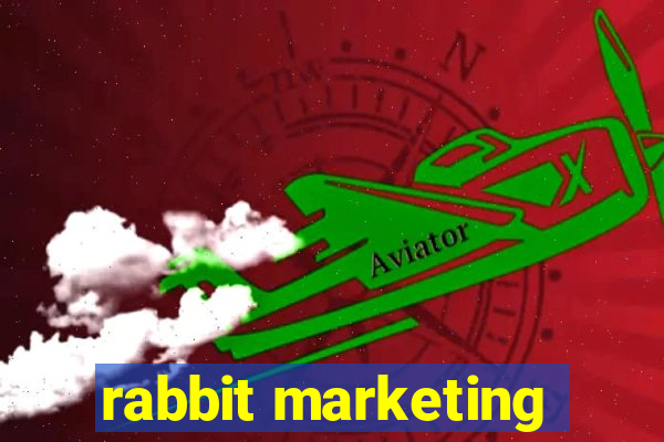 rabbit marketing