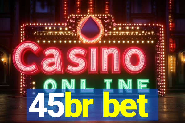 45br bet