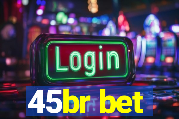 45br bet