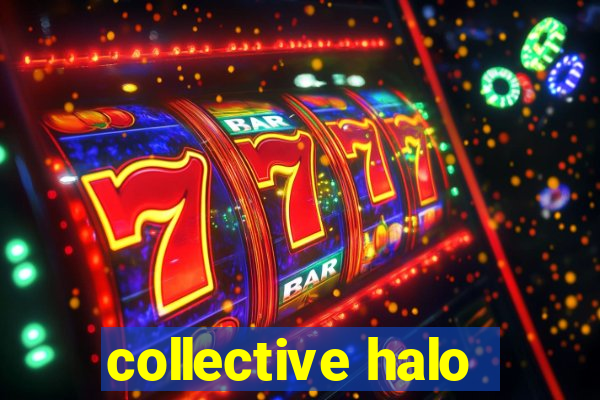 collective halo