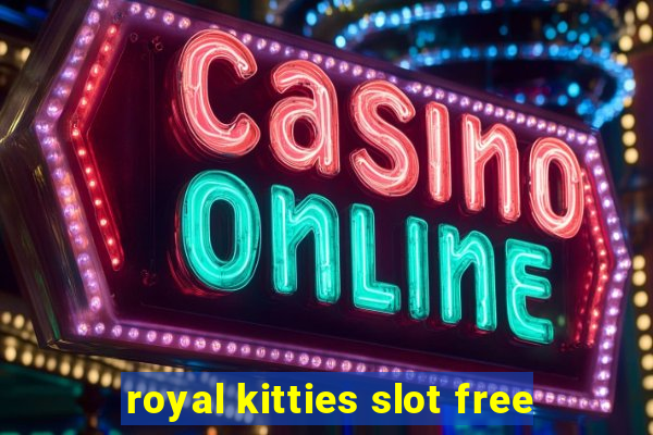 royal kitties slot free