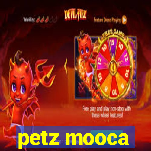 petz mooca