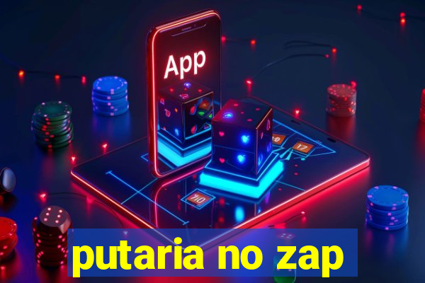 putaria no zap