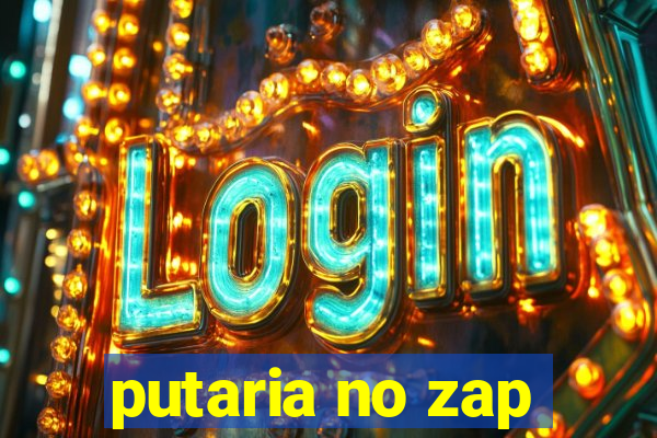 putaria no zap