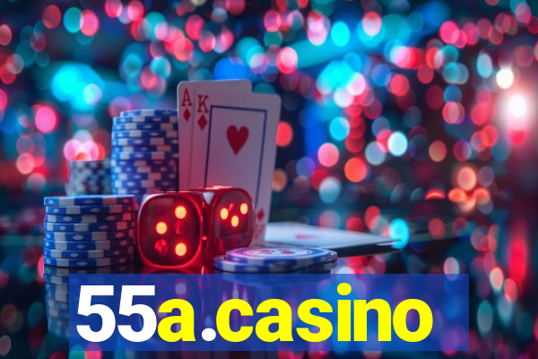 55a.casino