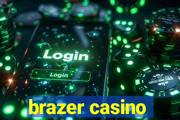 brazer casino