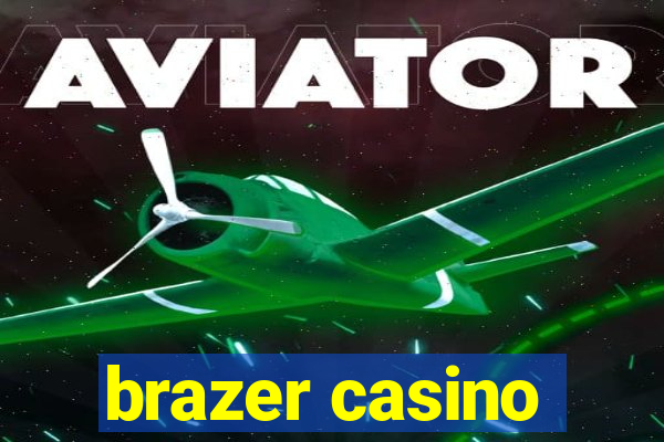 brazer casino