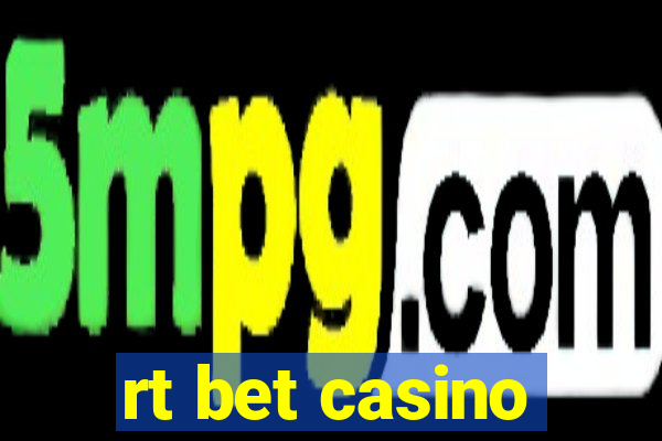 rt bet casino