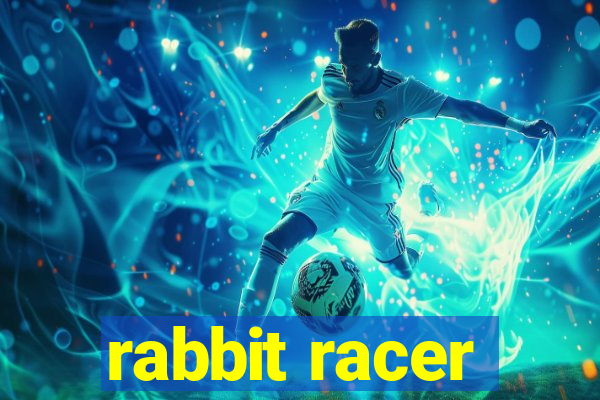 rabbit racer