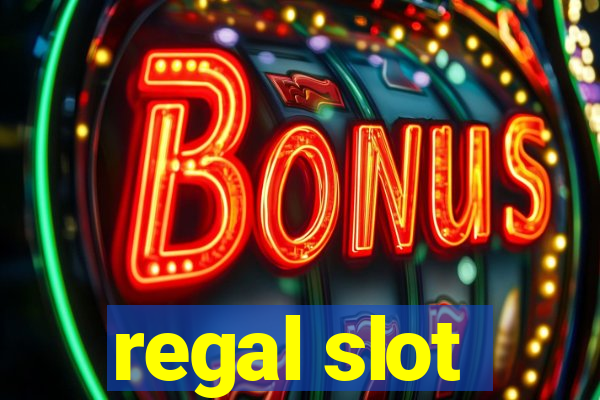 regal slot