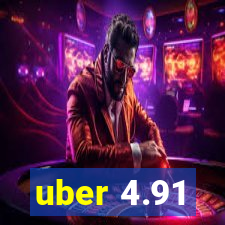 uber 4.91