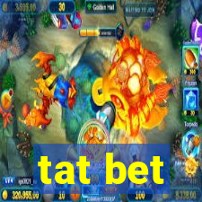 tat bet