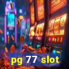 pg 77 slot