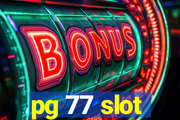 pg 77 slot