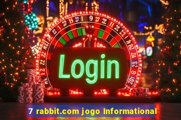 7 rabbit.com jogo Informational