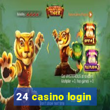 24 casino login