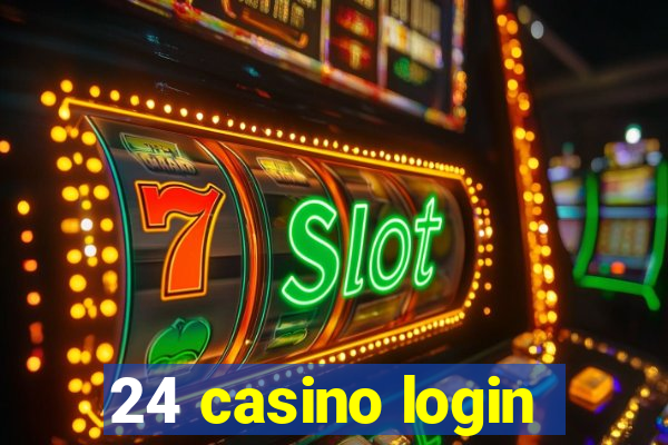 24 casino login