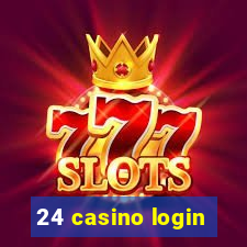 24 casino login