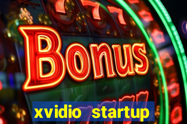 xvidio startup brasil 2024 download grátis