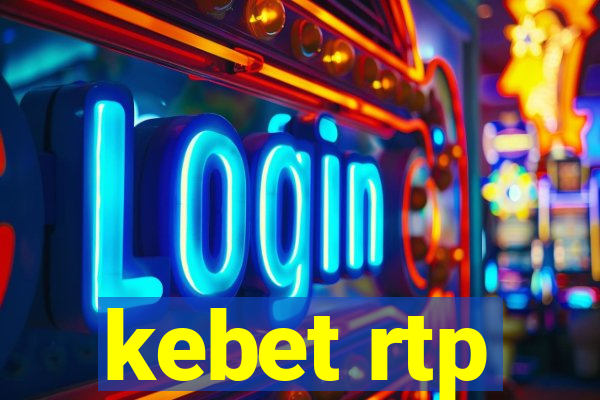 kebet rtp