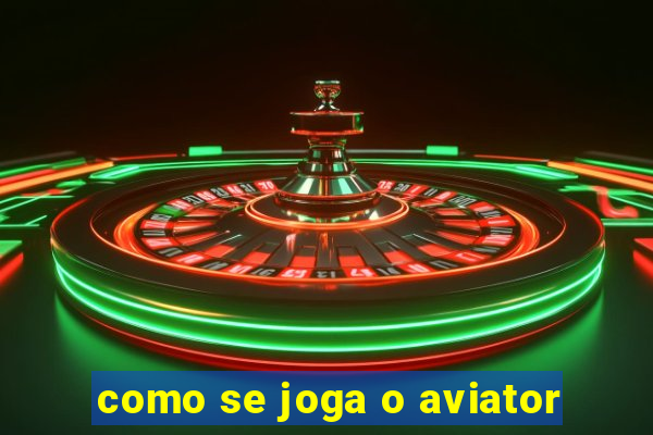 como se joga o aviator