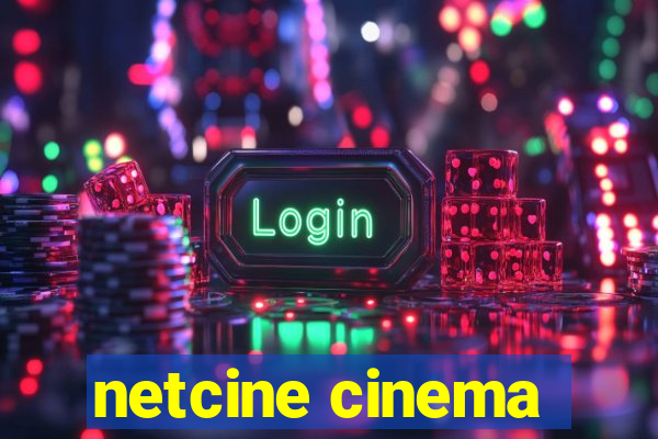 netcine cinema