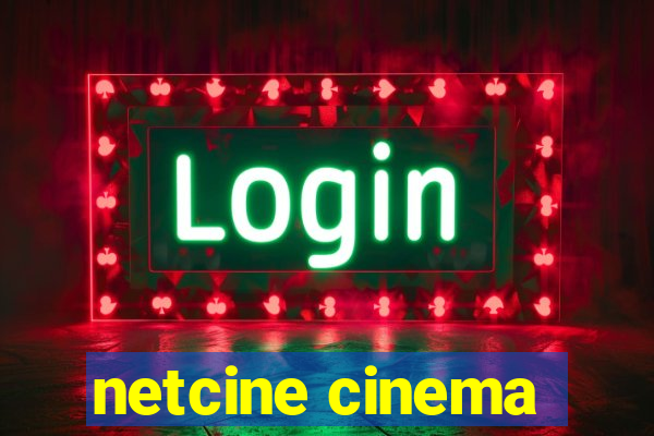 netcine cinema