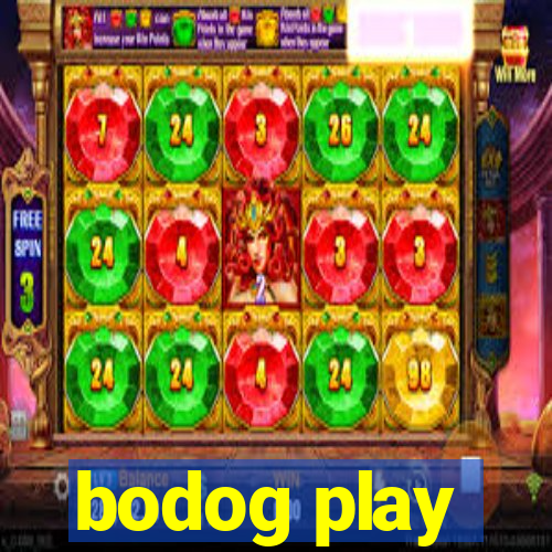 bodog play