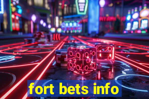 fort bets info