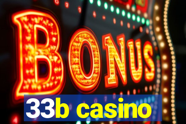 33b casino