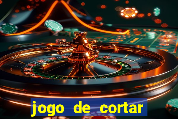 jogo de cortar frutas aposta