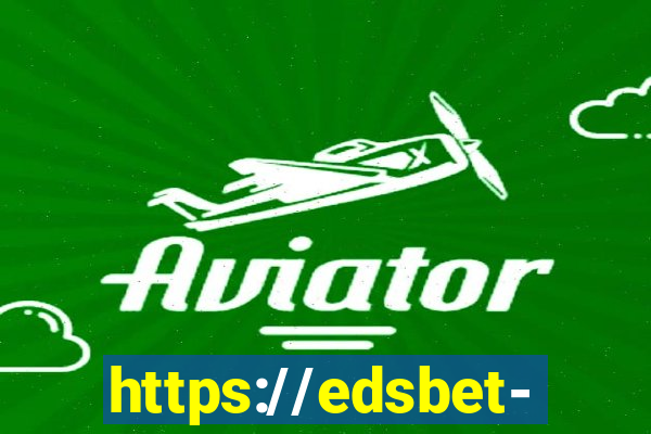 https://edsbet-com.jogos.app