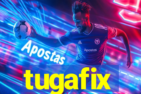 tugafix