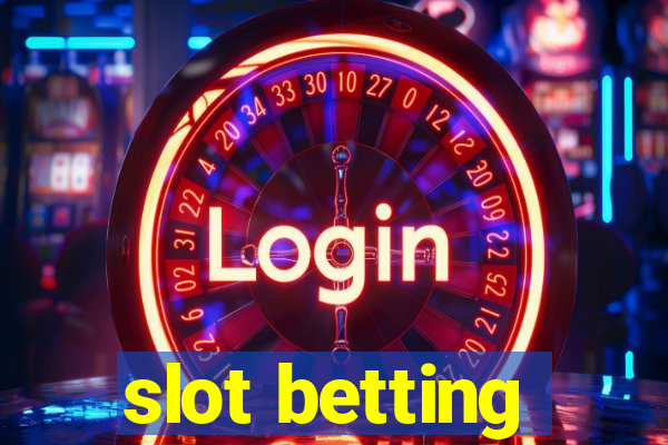 slot betting