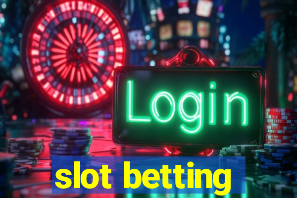 slot betting