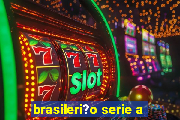 brasileri?o serie a