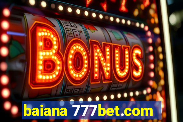 baiana 777bet.com