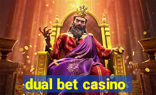 dual bet casino